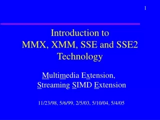 Introduction to  MMX, XMM, SSE and SSE2 Technology