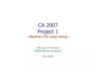 CA 2007 Project 1 – Pipelined CPU using Verilog –