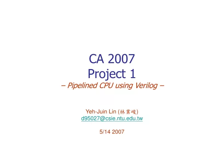 ca 2007 project 1 pipelined cpu using verilog