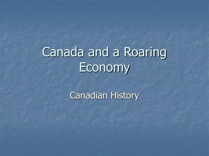 canada and a roaring economy