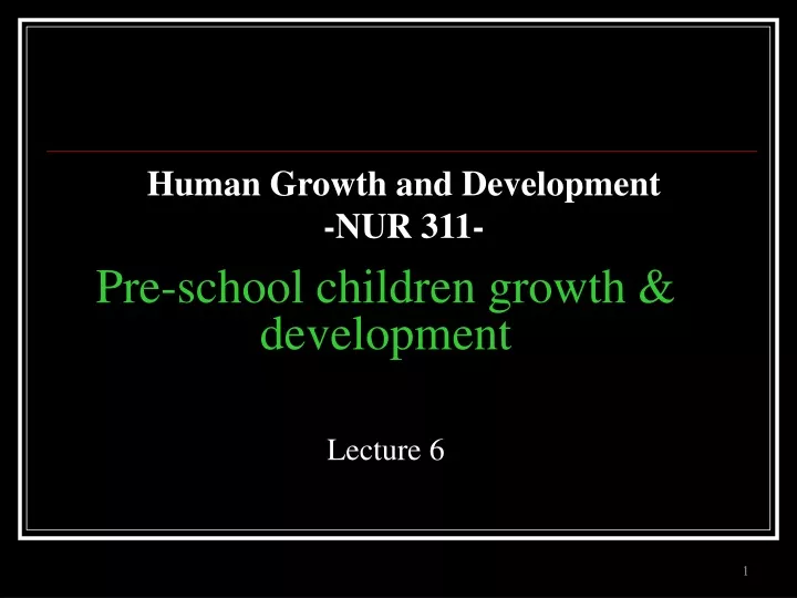 pre school children growth development lecture 6