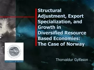 Structural Adjustment, Export Specialization, and Growth in Diversified Resource Based Economies: