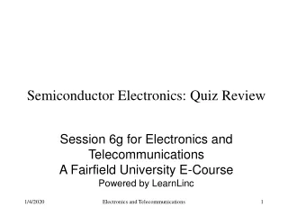 Semiconductor Electronics: Quiz Review
