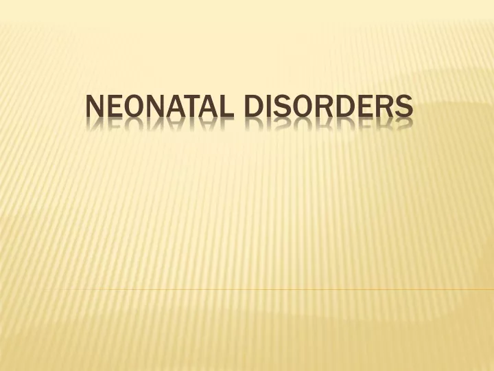 neonatal disorders