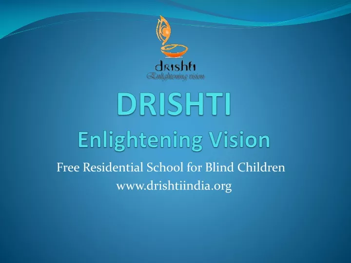 drishti enlightening vision