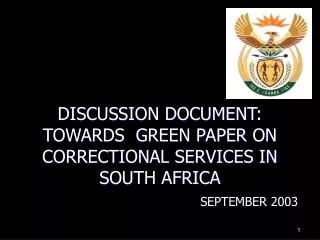 DISCUSSION DOCUMENT: TOWARDS  GREEN PAPER ON CORRECTIONAL SERVICES IN SOUTH AFRICA
