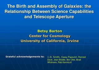 Betsy Barton Center for Cosmology University of California, Irvine