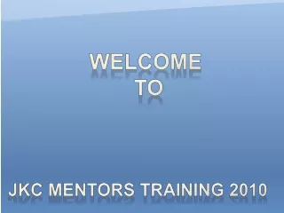 JKC Mentors Training 2010