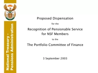Proposed Dispensation  for the Recognition of Pensionable Service  for NSF Members  to the
