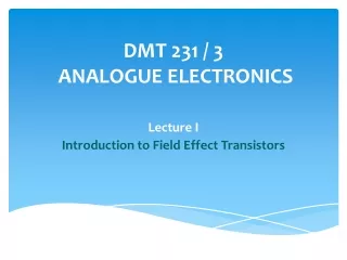 DMT 231 / 3  ANALOGUE ELECTRONICS