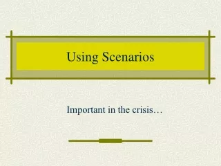 Using Scenarios