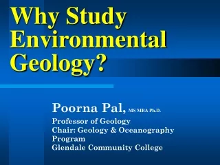 Why Study Environmental Geology?