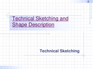 Technical Sketching and Shape Description