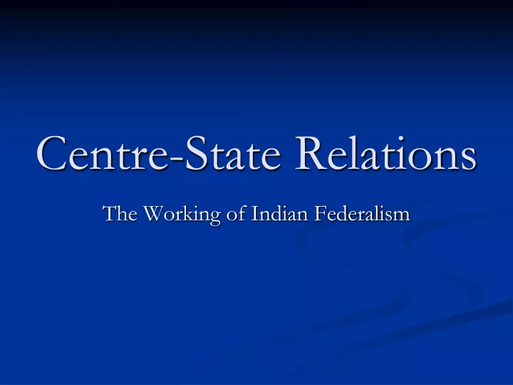 centre state relations