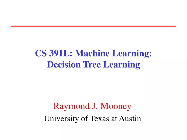 cs 391l machine learning decision tree learning