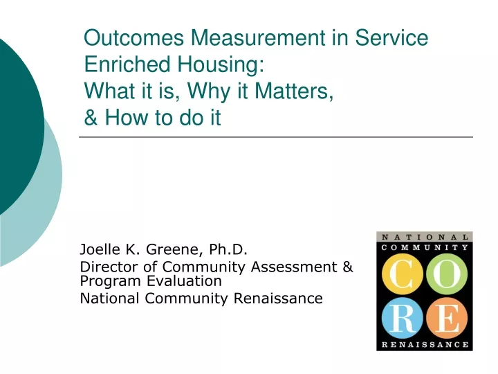 outcomes measurement in service enriched housing what it is why it matters how to do it