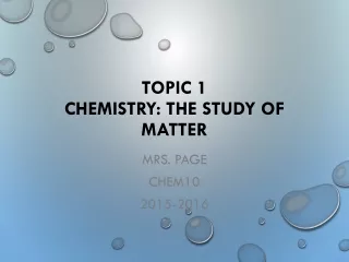TOPIC 1 Chemistry: The Study of Matter