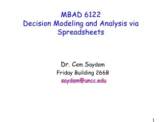 MBAD 6122  Decision Modeling and Analysis via Spreadsheets