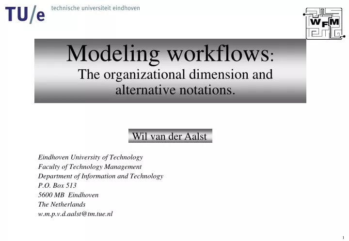 modeling workflows the organizational dimension and alternative notations