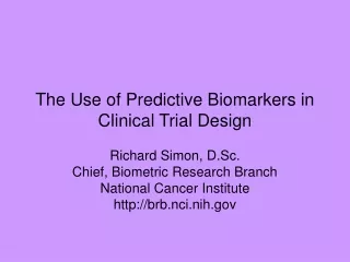 The Use of Predictive Biomarkers in Clinical Trial Design