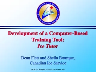 Development of a Computer-Based Training Tool: Ice Tutor