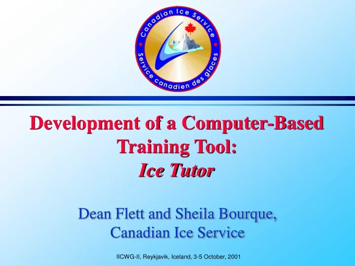 development of a computer based training tool ice tutor