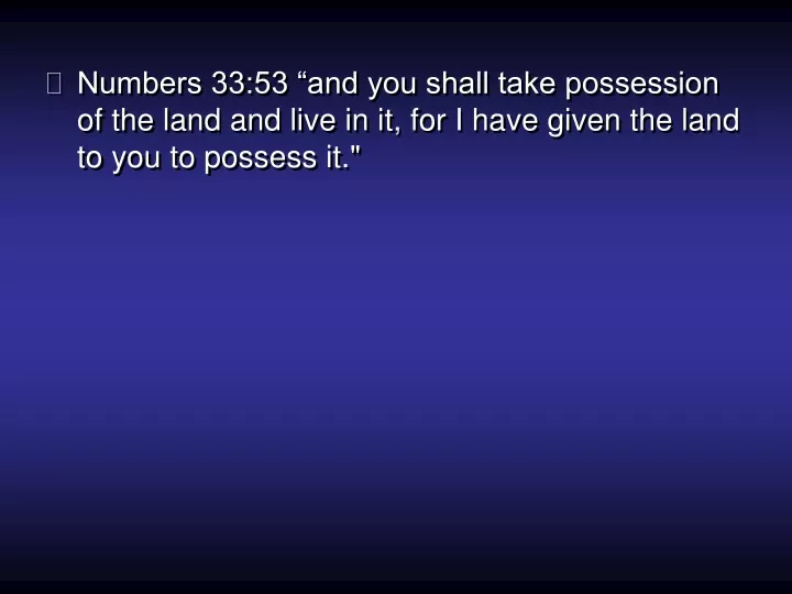 numbers 33 53 and you shall take possession