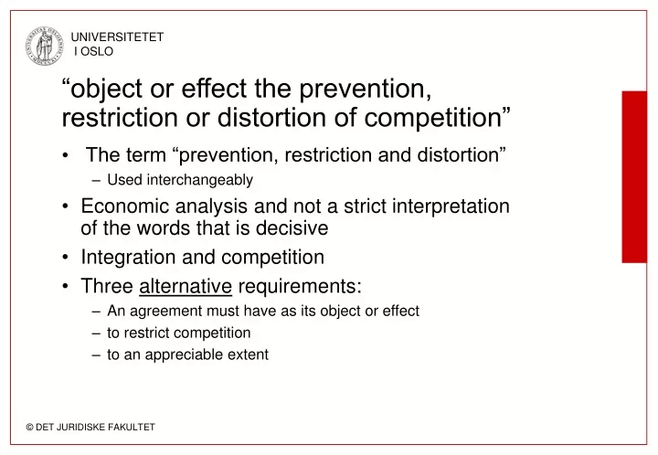 object or effect the prevention restriction or distortion of competition