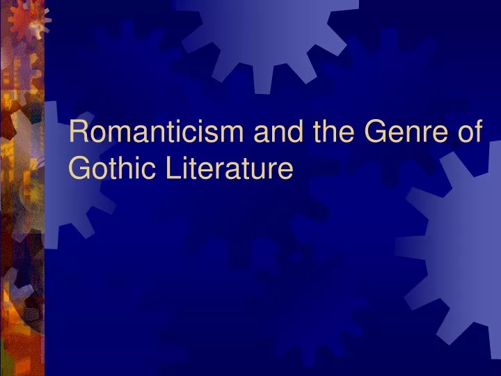 romanticism and the genre of gothic literature