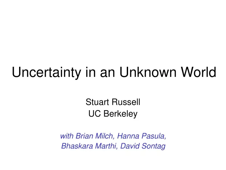 uncertainty in an unknown world