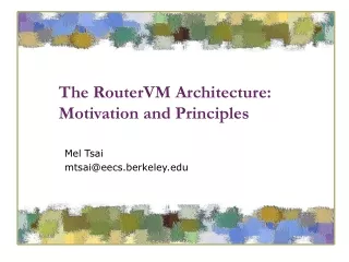 The RouterVM Architecture: Motivation and Principles