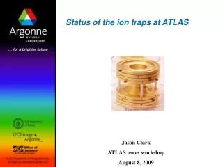 Status of the ion traps at ATLAS
