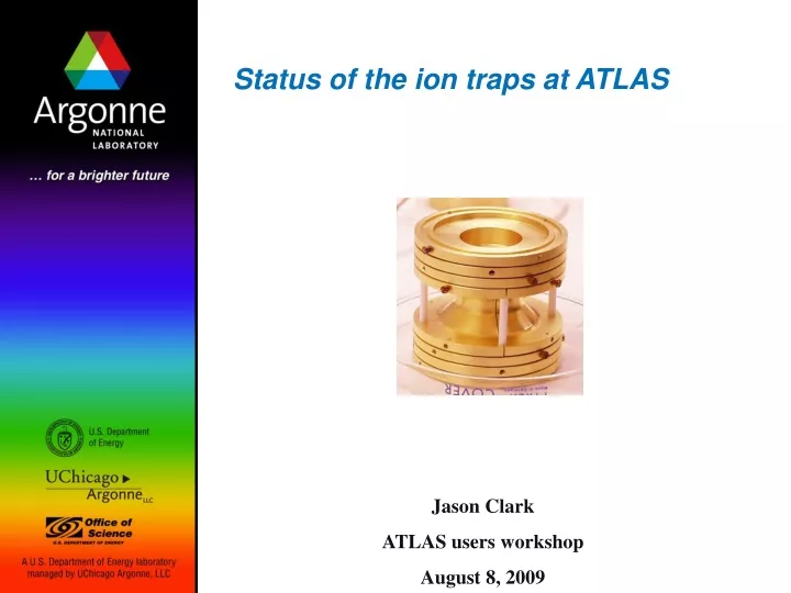 status of the ion traps at atlas