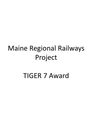 Maine Regional Railways Project TIGER 7 Award