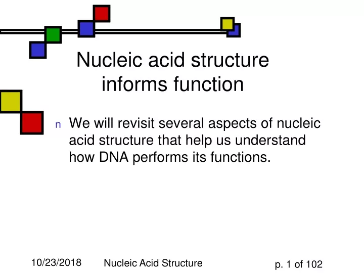 nucleic acid structure informs function