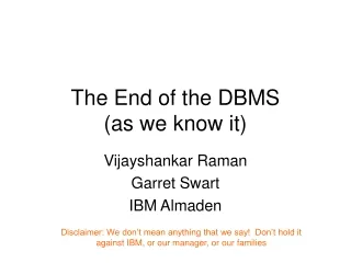 The End of the DBMS (as we know it)