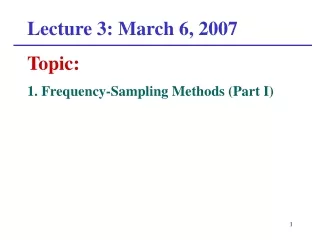 Lecture 3: March 6, 2007