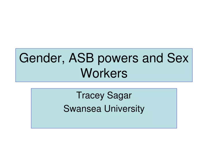 gender asb powers and sex workers