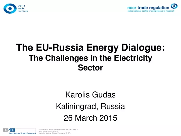 the eu russia energy dialogue the challenges