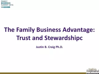 The Family Business Advantage: Trust and  Stewardshipc