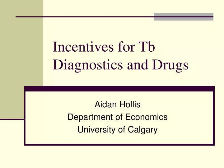 incentives for tb diagnostics and drugs