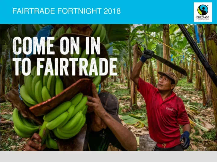 fairtrade fortnight 2018