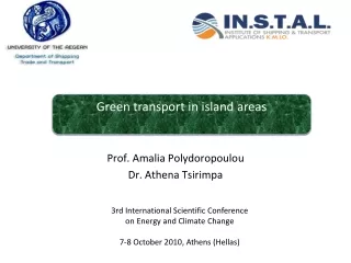 Prof. Amalia Polydoropoulou Dr. Athena Tsirimpa