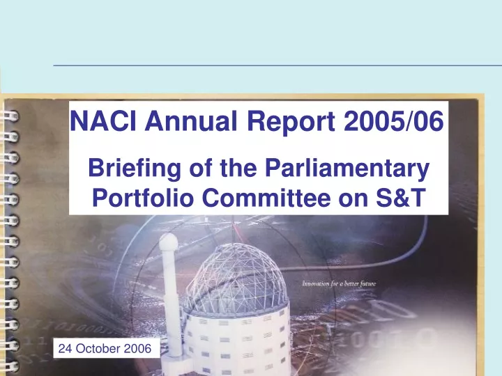 naci annual report 2005 06 briefing