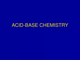 ACID-BASE CHEMISTRY