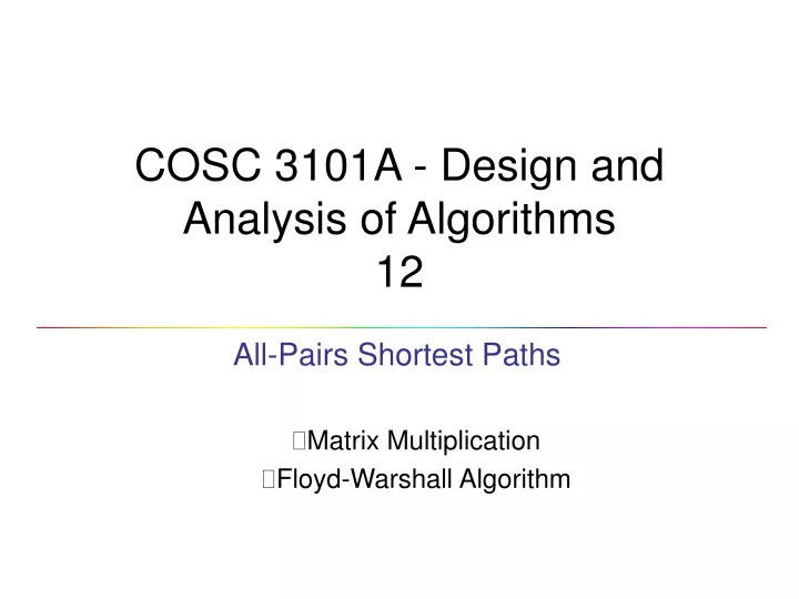 cosc 3101a design and analysis of algorithms 12