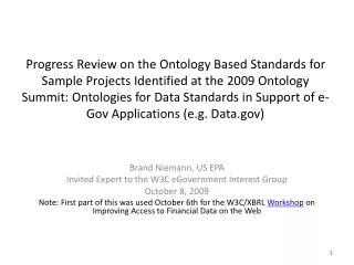 Brand Niemann, US EPA Invited Expert to the W3C eGovernment Interest Group October 8, 2009