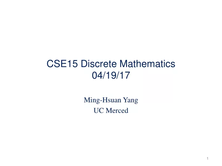 cse15 discrete mathematics 04 19 17