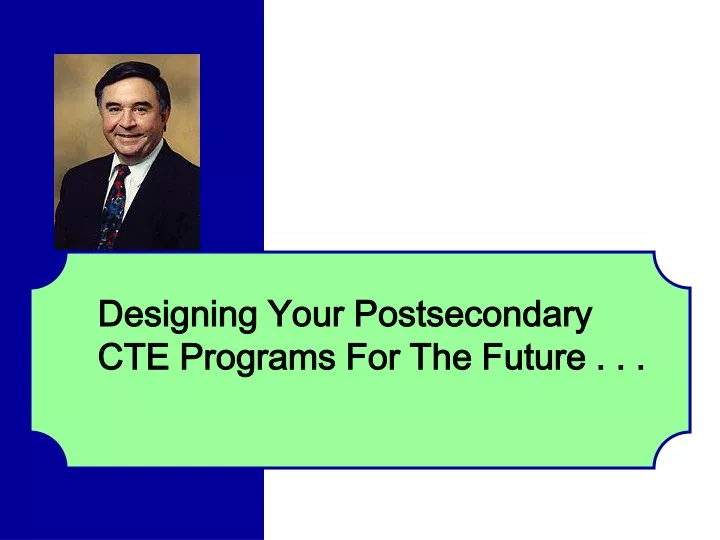 designing your postsecondary cte programs