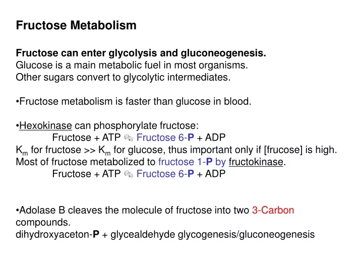 fructose metabolism fructose can enter glycolysis